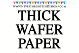 Thick Cardstock Wafer Paper